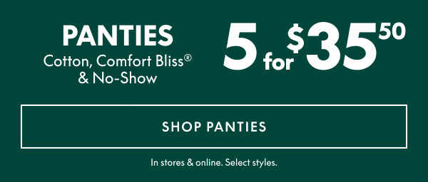 Panties 5 for $35.50