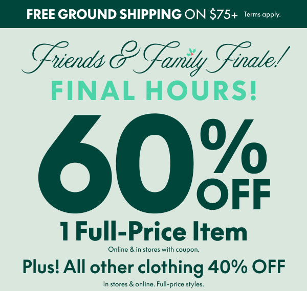 60% Off 1 Full-Price Item + 40% Off