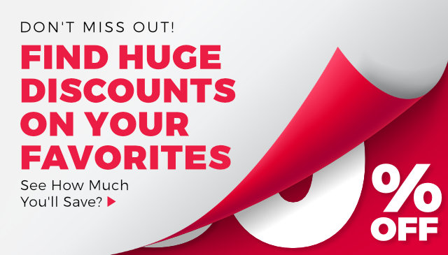 Don't miss out! Find huge discounts on your favorites! See how much you'll save...