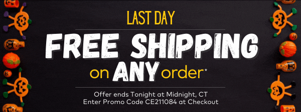 Last Day!  Free Shipping on ANY Order