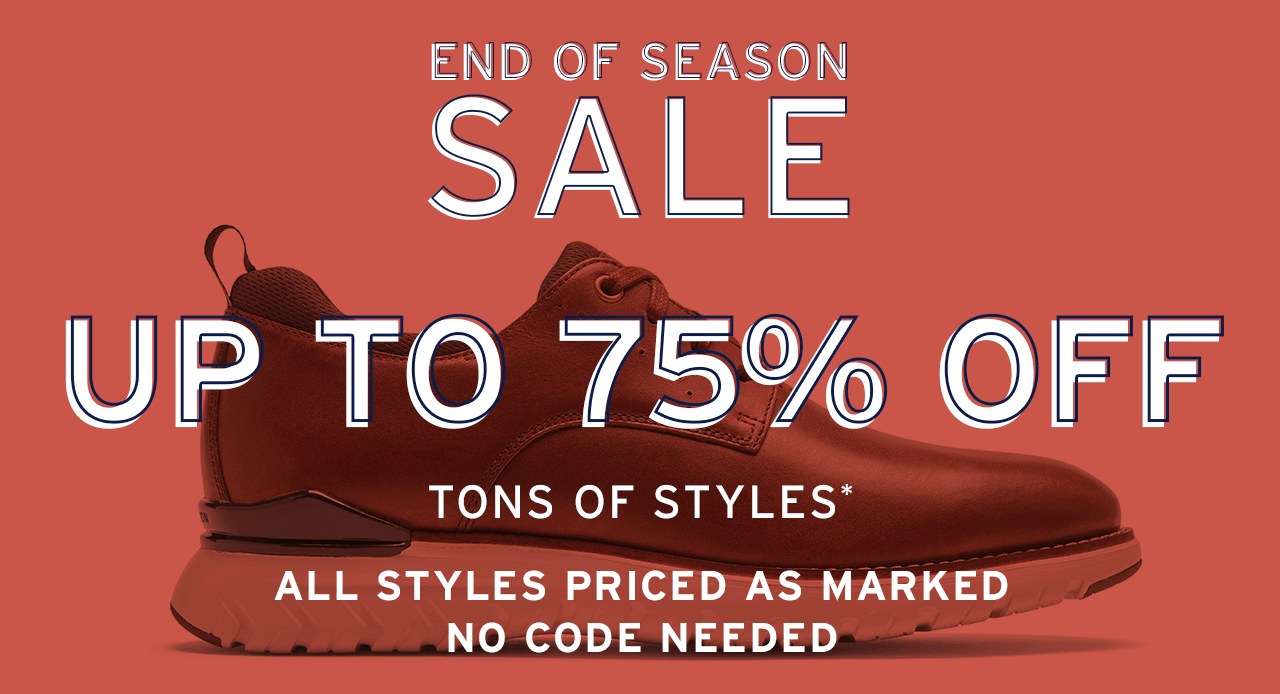 End of Season Sale: Final Markdown - Save up to 75% Off tons of styles*