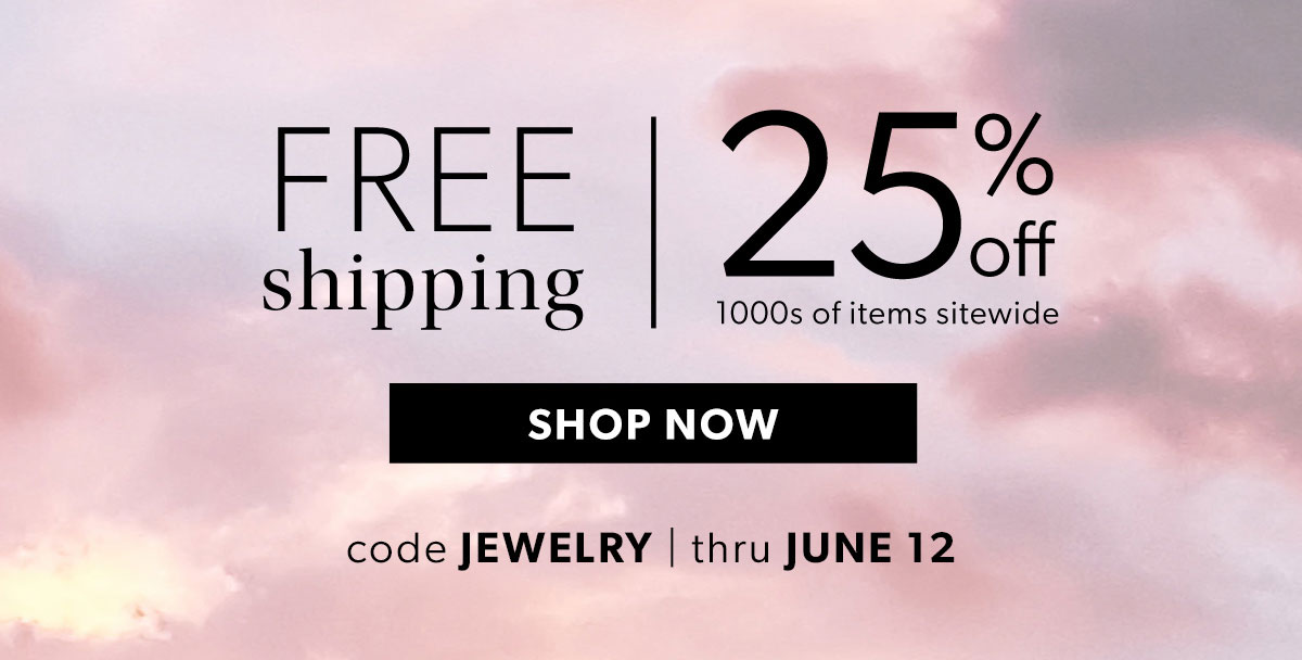 Free Shipping + 25% Off Thousands of Items Sitewide. Shop Now