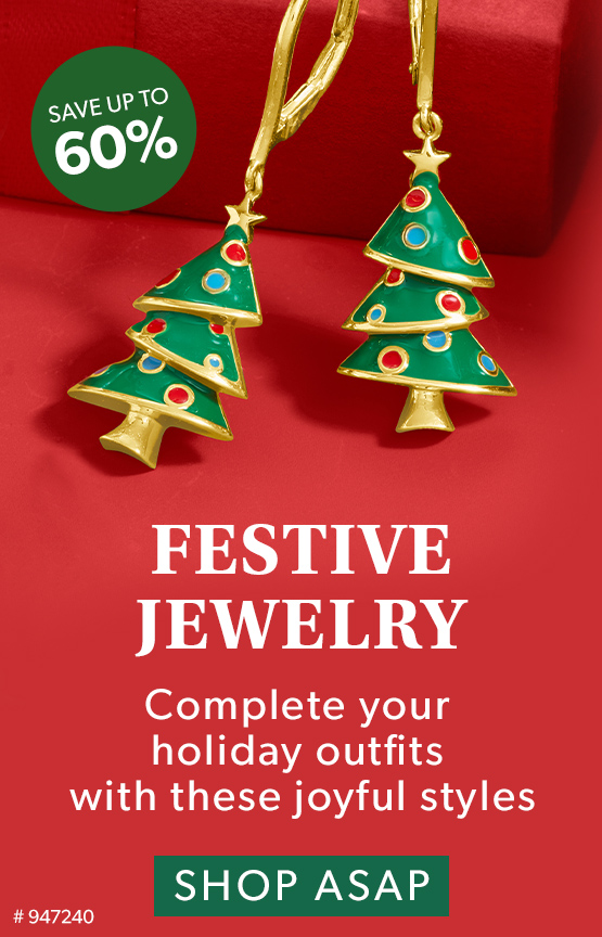 Festive Jewelry. save up to 60%. don't wait.