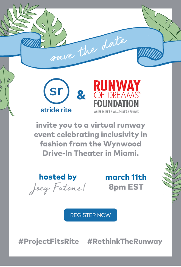 Save the date. Runway of Dreams virtual runway event. Register now.