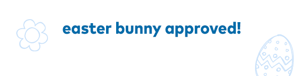 Easter bunny approved!