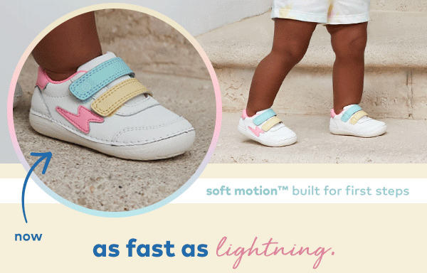 Soft motion. Built for first steps. Shop now.