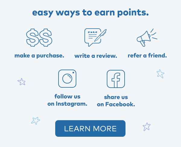 Little Loyals. Easy ways to earn points. Make a purchase. Write a review. Follow us on Instagram. Share us on Facebook. Learn more. 