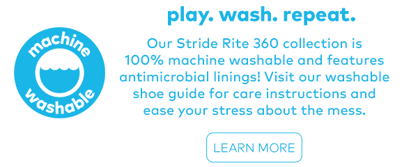 Machine washable. Play. Wash. Repeat. Learn More.