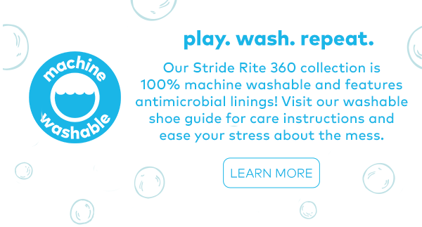 Machine washable. Play. Wash. Repeat. Learn More.