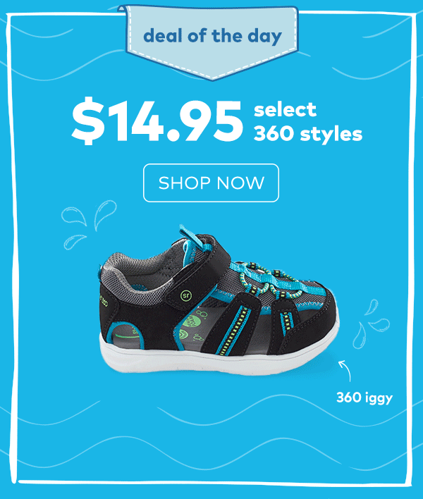 deal of the day. $14.95 select 360 styles. shop now. 