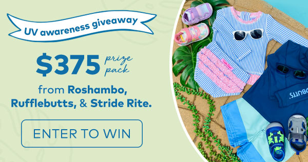 UV awareness giveaway. $375 prize pack from Roshambo, Rufflebutts & Stride Rite. Enter to win.