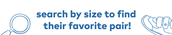 Search by size to find their favorites pair!