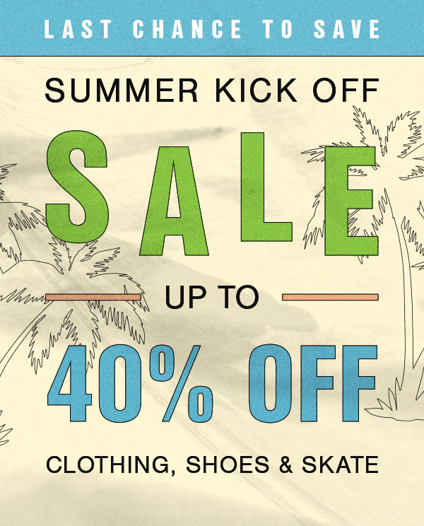 Summer Kick Off Sale - 40% Off