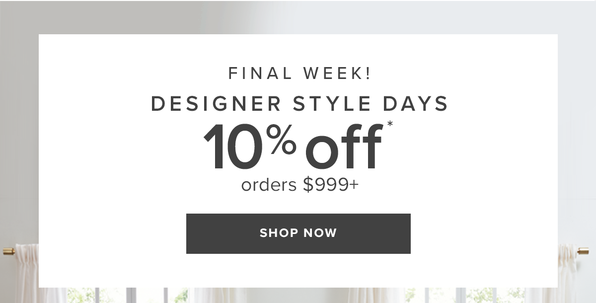 Final Week! Designer Style Days