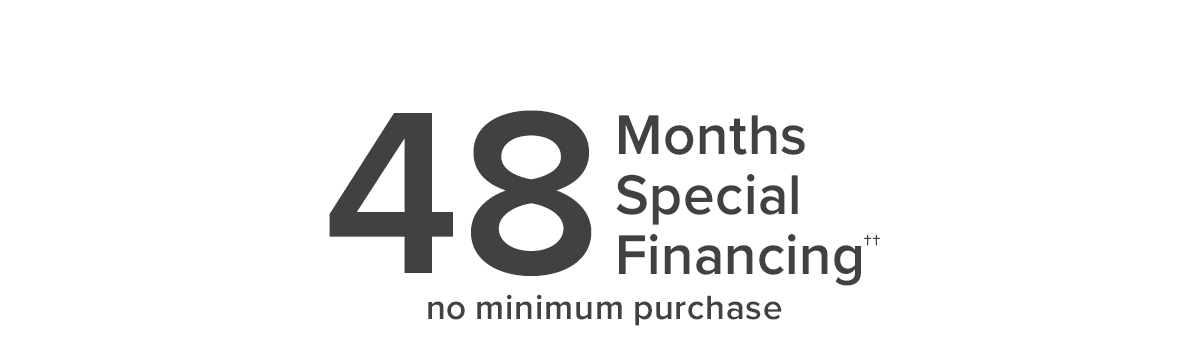 48 Months Special Financing