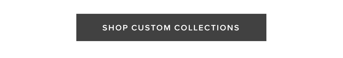 Shop Custom Collections