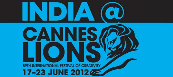 Look up the Indian ads headed for Cannes Lions 2012