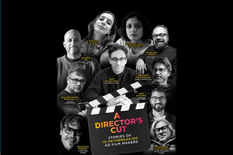 A DIRECTOR’S CUT – STORIES OF 10 PATHBREAKING AD FILM MAKERS