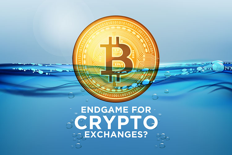 END GAME FOR CRYPTO EXCHANGES?