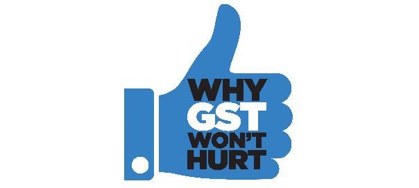 WHY GST WON'T HURT