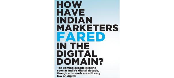 How have Indian marketers fared in the digital domain?