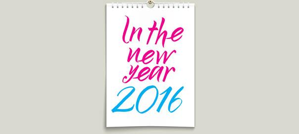 In the New Year 2016…