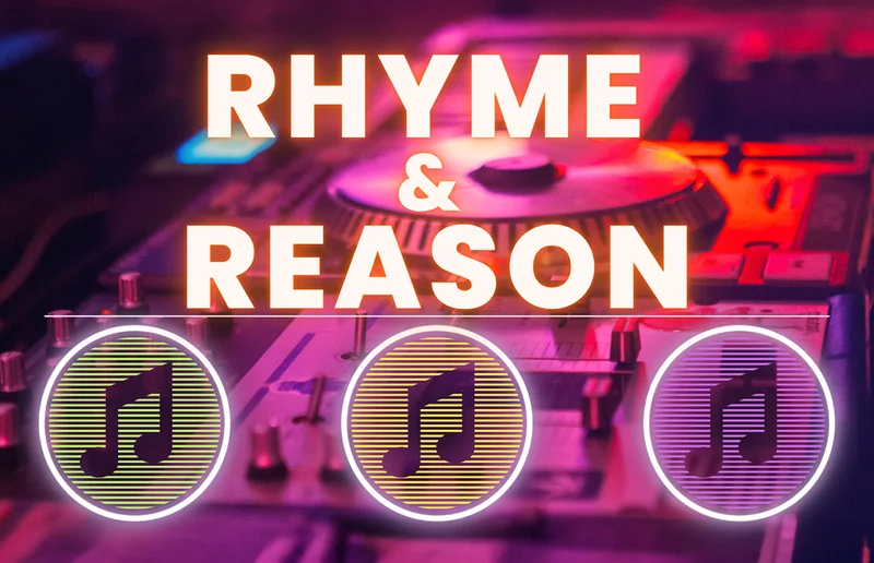 Rhyme and Reason
