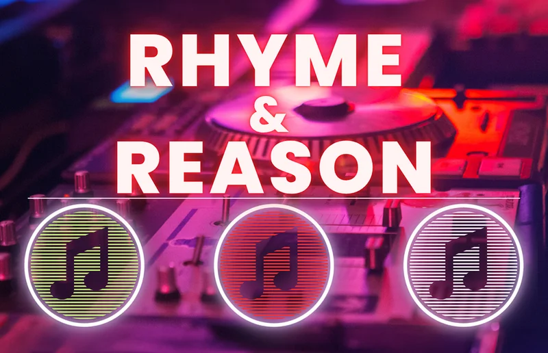 Rhyme and Reason