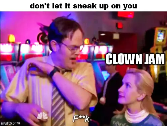 🤡 CLOWN JAM 🤡