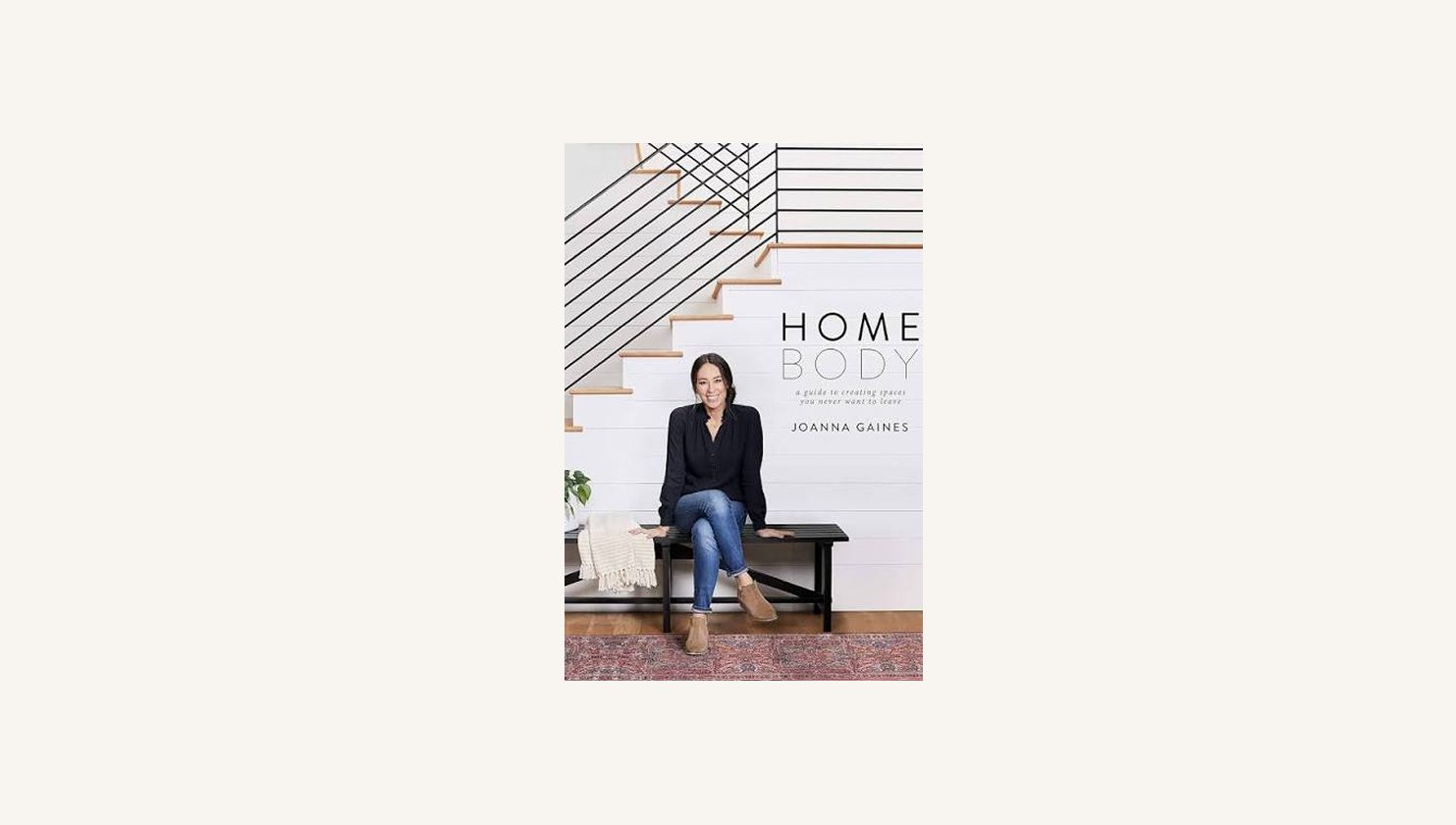 Homebody by Joanna Gaines book cover for personal home decorating and comfortable interiors