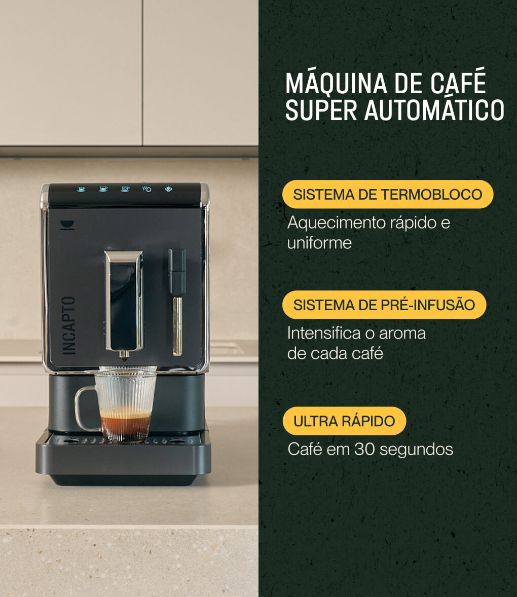 Máquina de café em grão, Modelo com Vaporizador - INCAPTO