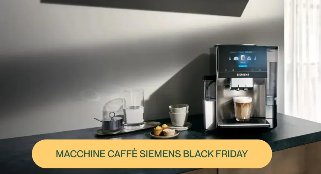 macchine caffè siemens black friday cta