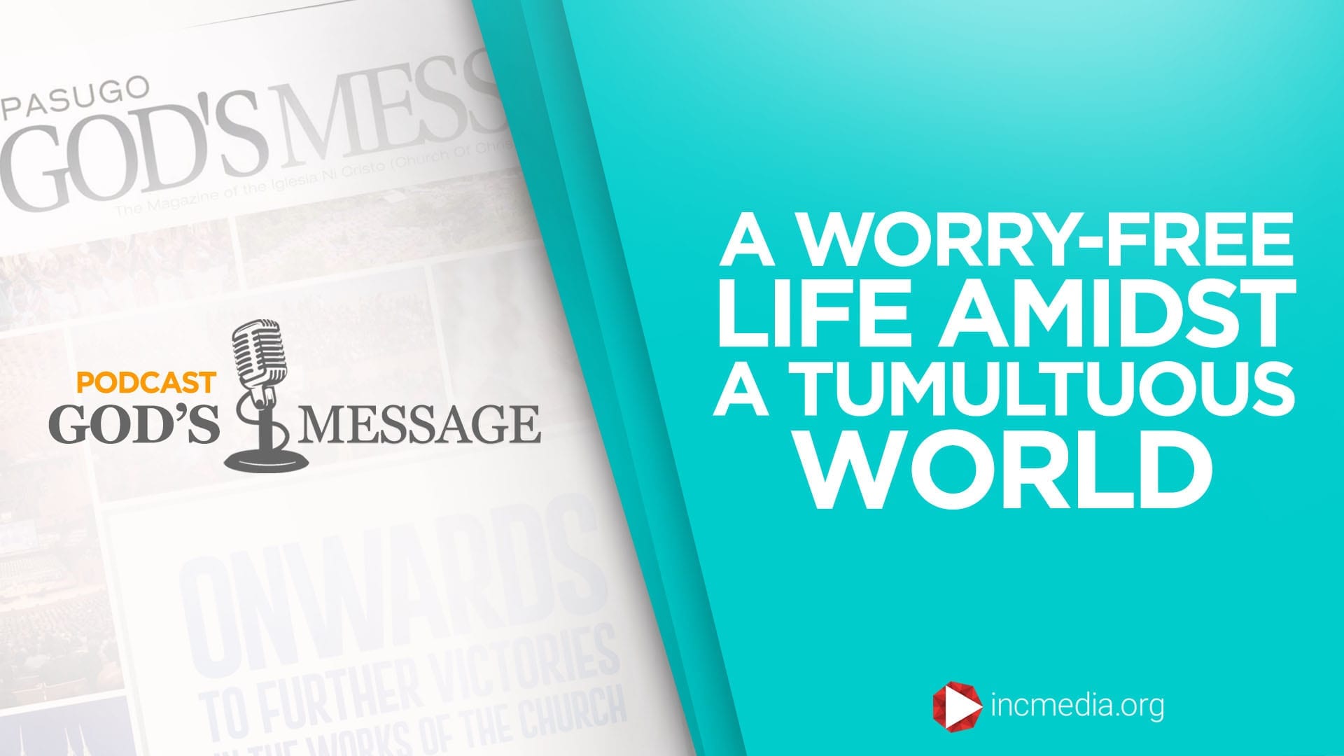 A Worry Free Life Amidst A Tumultuous World Incmedia Org