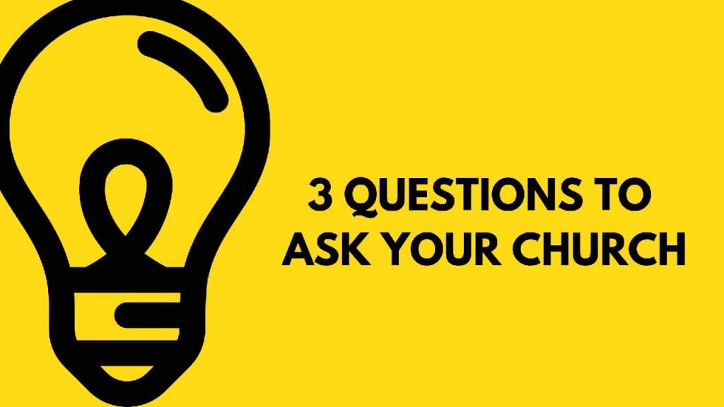 Yellow background with a lightbulb with text that says 3 Questions to Ask Your Church.