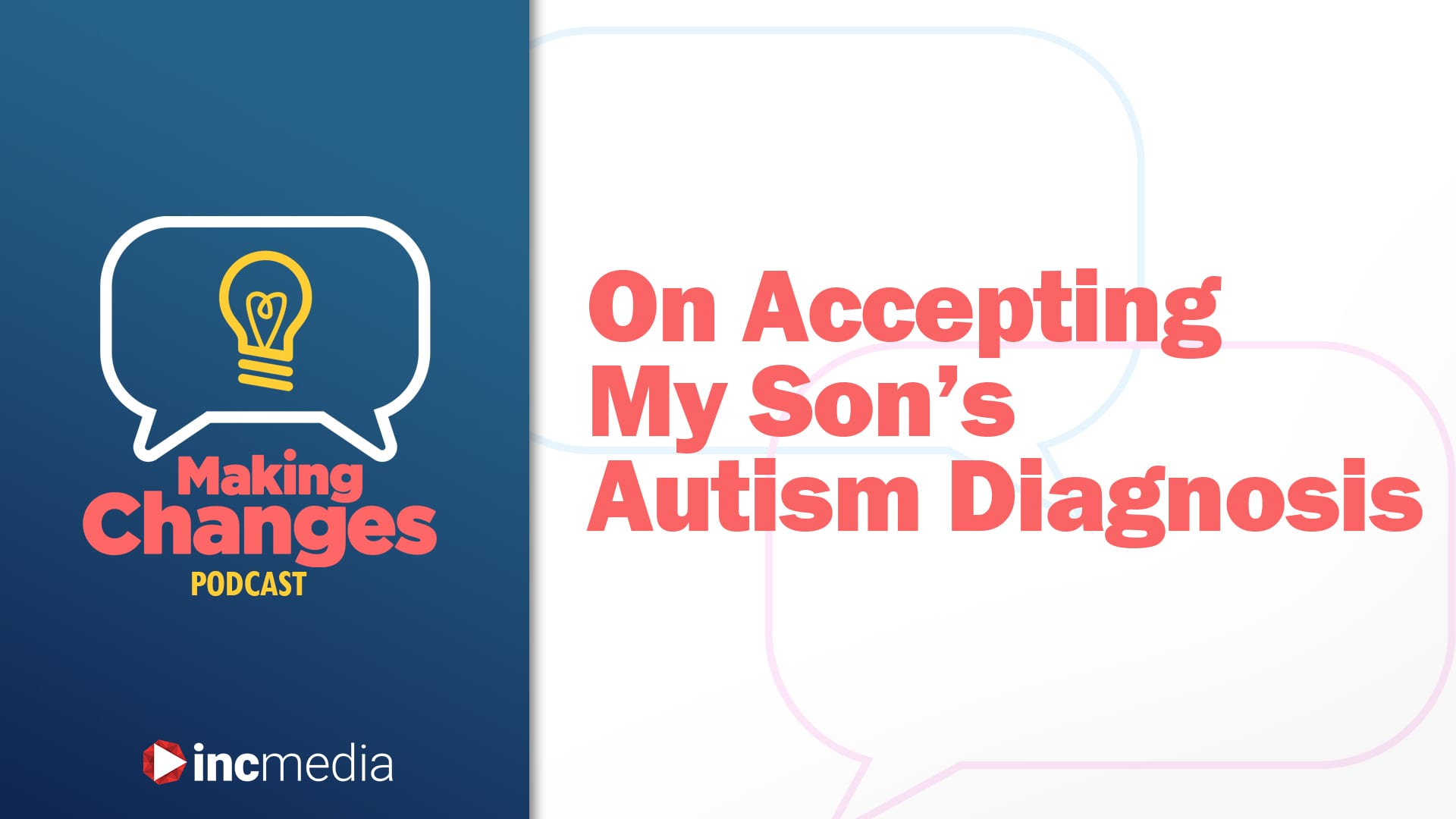 making changes podcast episode banner with title, On Accepting My Son's Autism Diagnosis