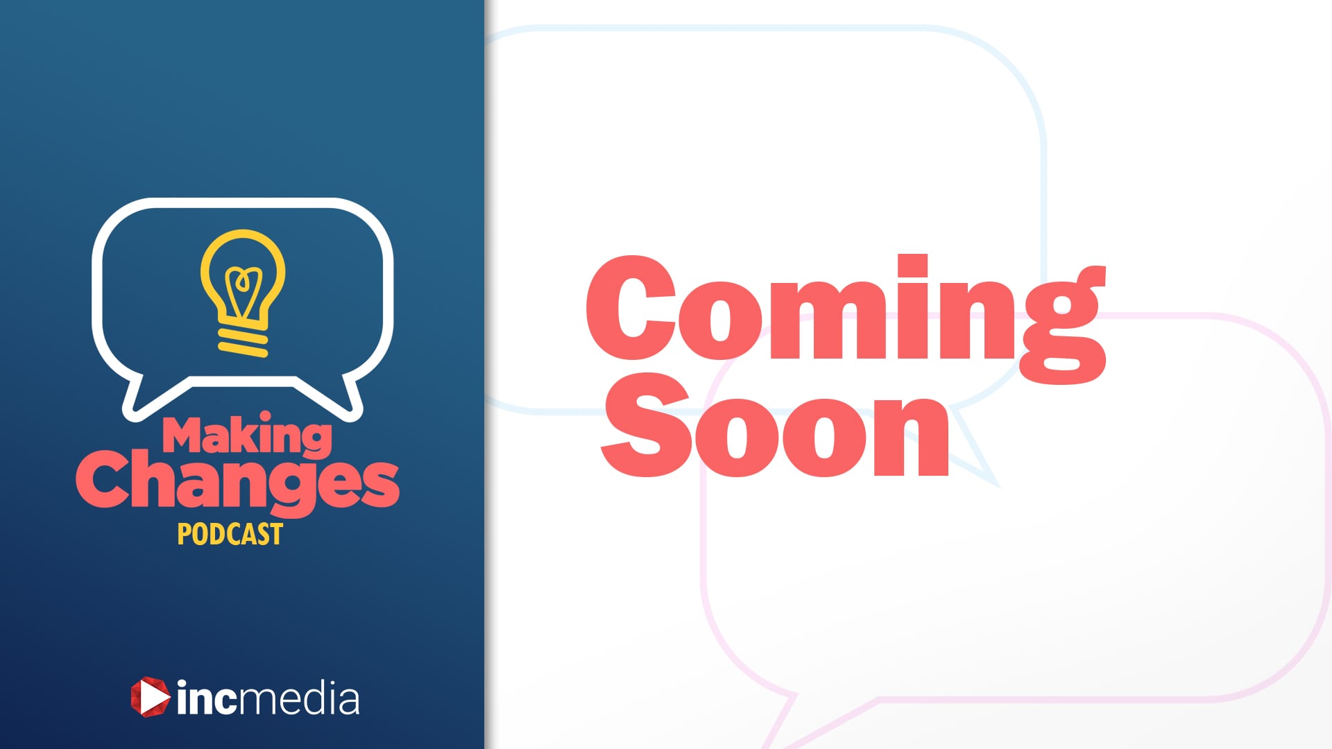 making changes podcast episode banner with title, "Coming Soon"