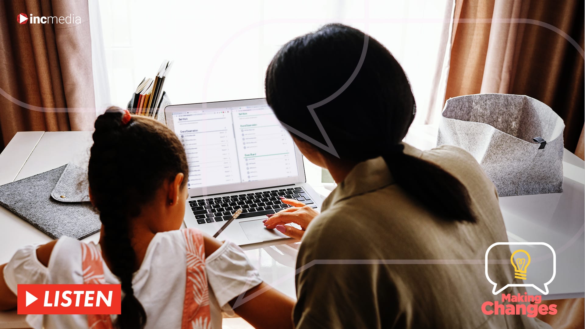 Making Changes Podcast banner for On Being Teachers as Parents, showing mom and daughter sitting in front of a computer.