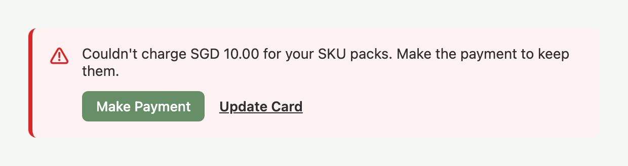 SKU pack failed banner on the Dashboard with Make Payment and Update Card