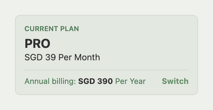 Current Plan card on Monthly showing Annual billing: SGD 390 Per Year and the Switch link