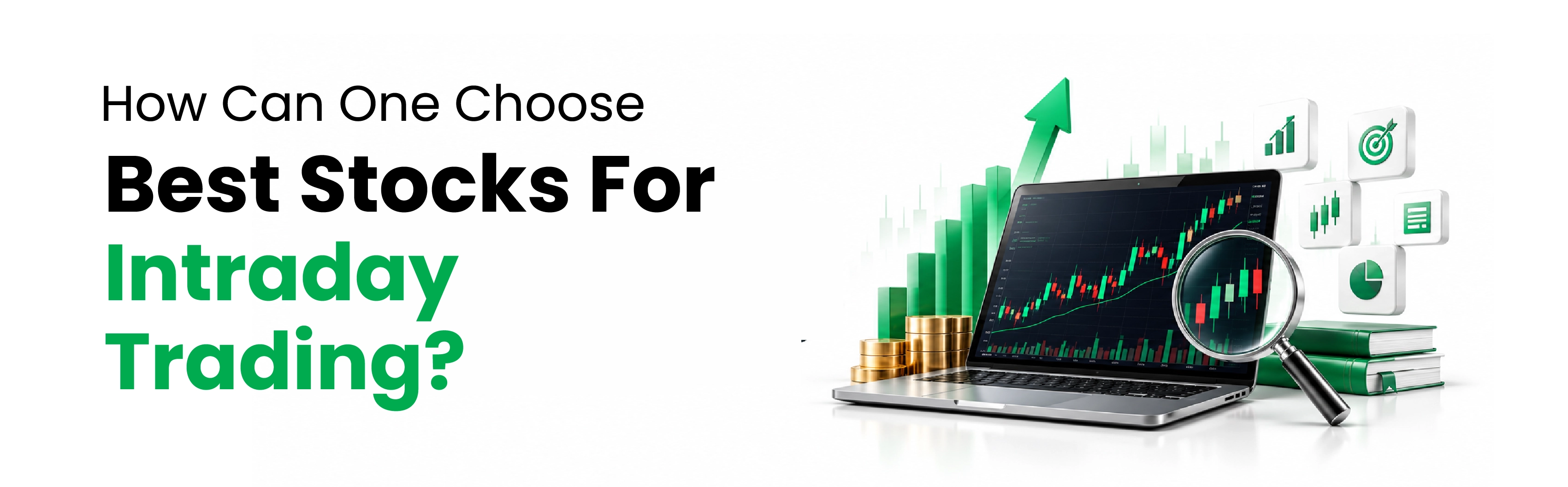 How Can One Choose Best Stocks For Intraday Trading?