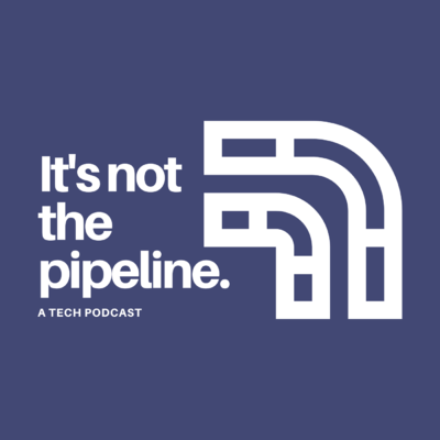 It's Not The Pipeline Podcast's avatar