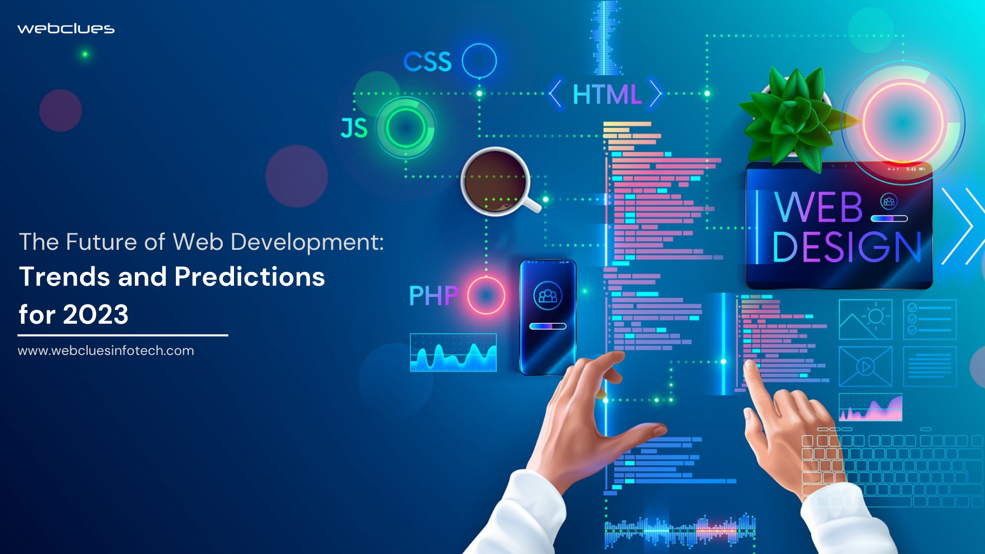 The Future of Web Development Trends and Predictions for 2023