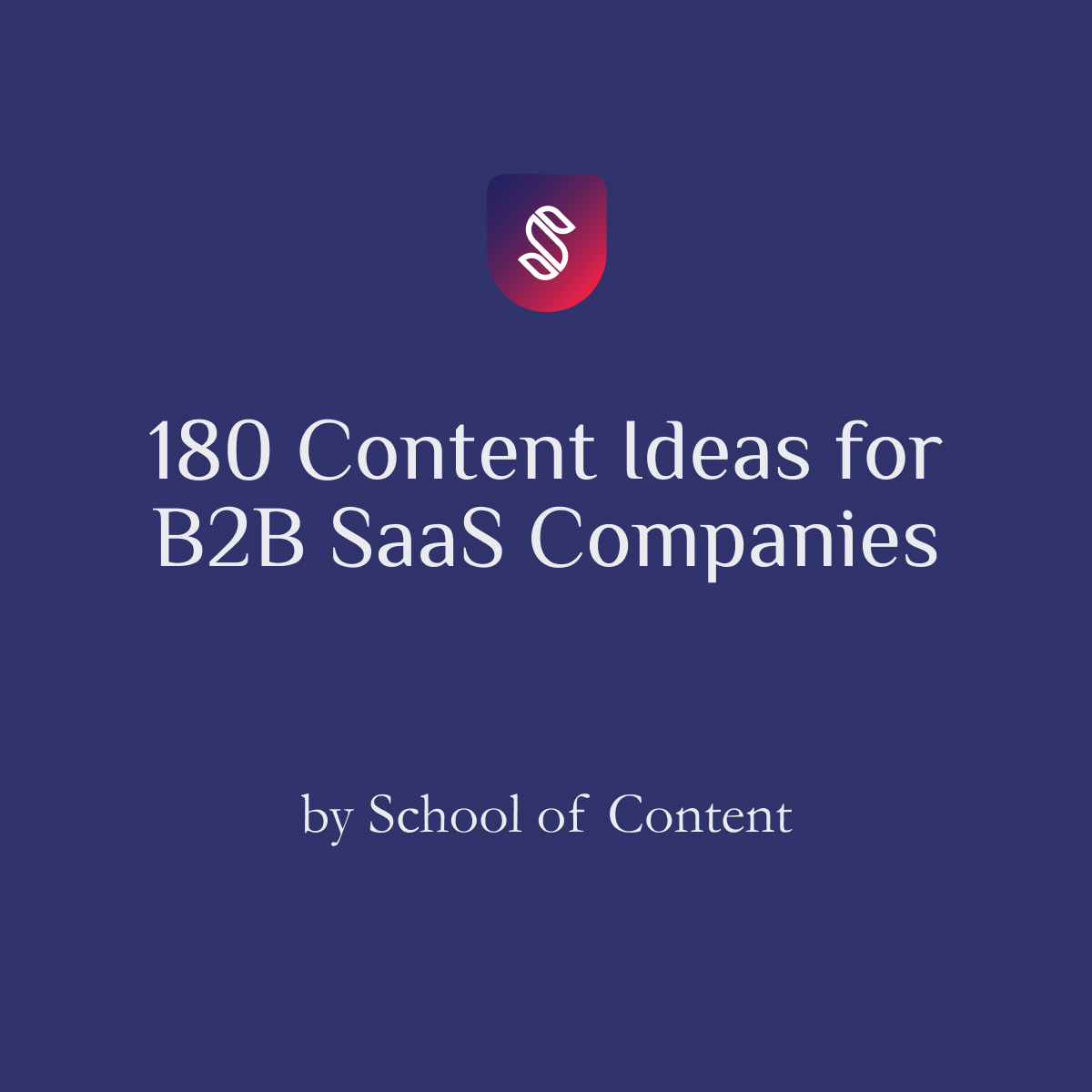 180 B2B SaaS Content Ideas