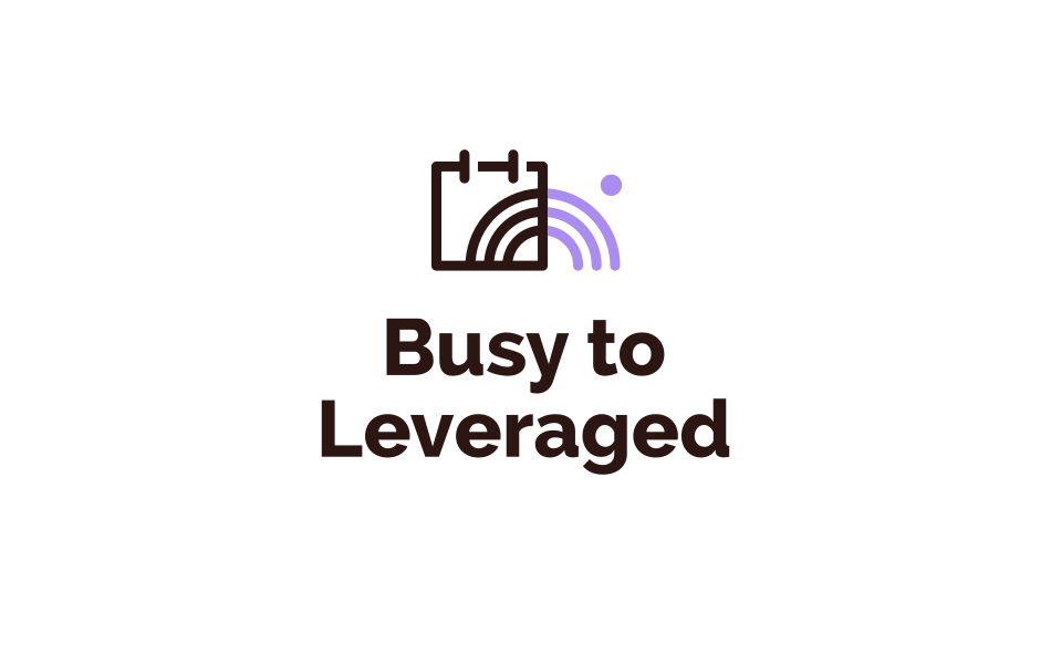 Busy to Leveraged: Automation for Creators 101