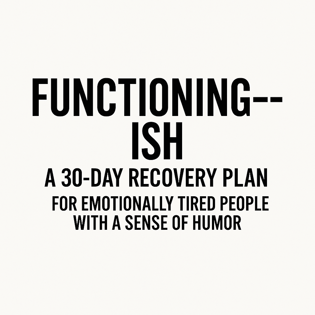 Functioning-ish