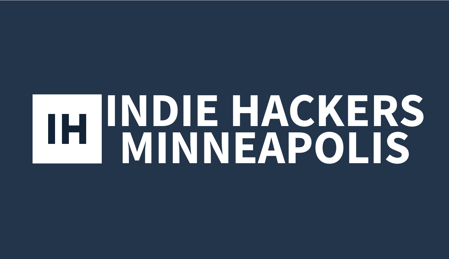 Indie Hackers Minneapolis