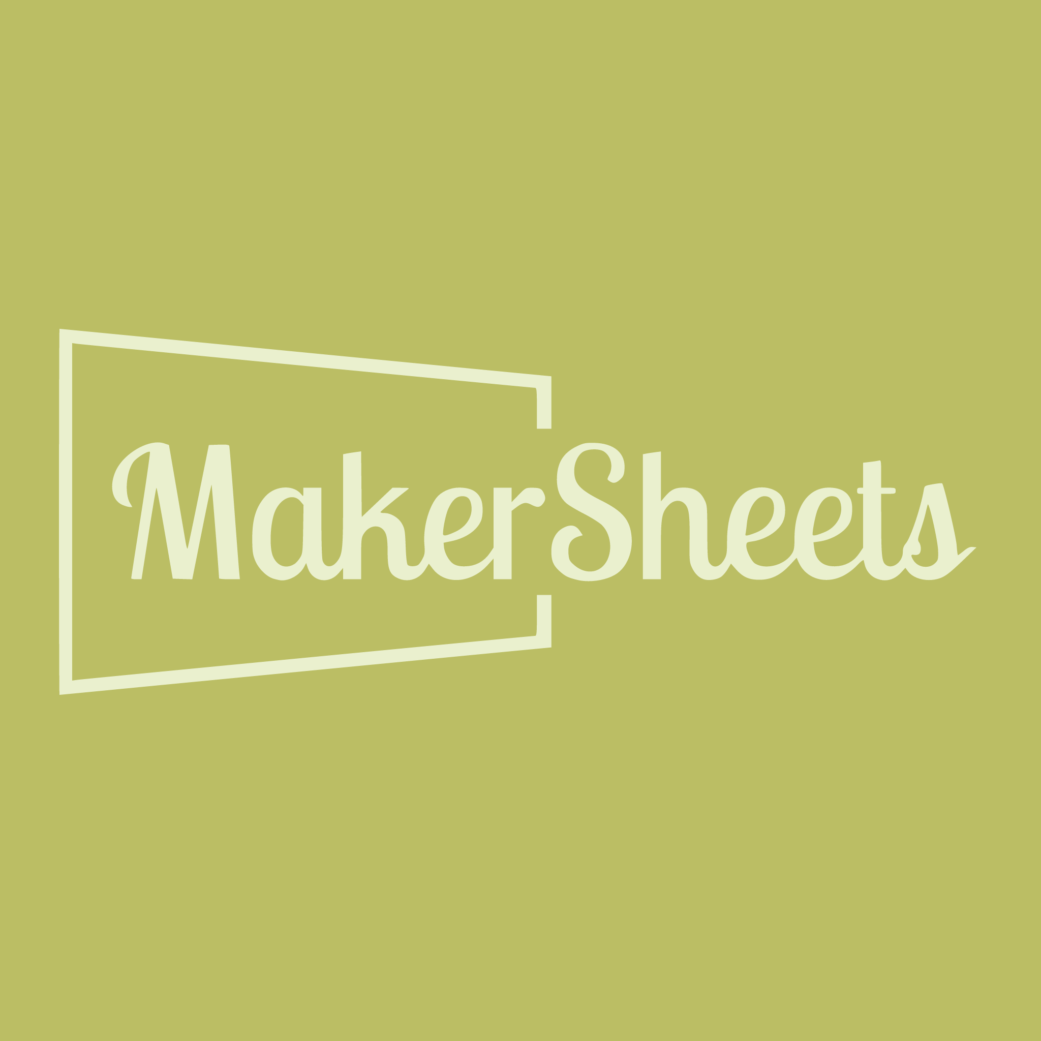 MakerSheets