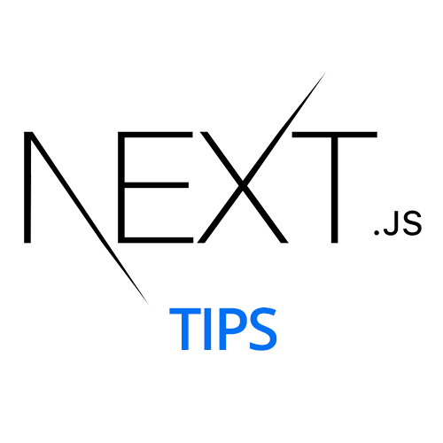 Next.js Tips