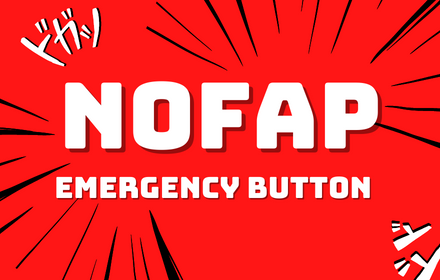 Nofap Emergency Button + adult website Blocker