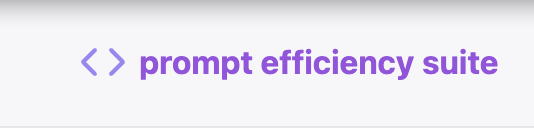 prompt efficiency suite